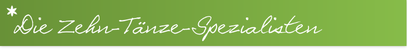 Die Zehn-Tänze-Spezialisten
